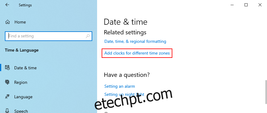 O Windows 10 mostra como acessar a opção de adicionar relógios para diferentes fusos horários