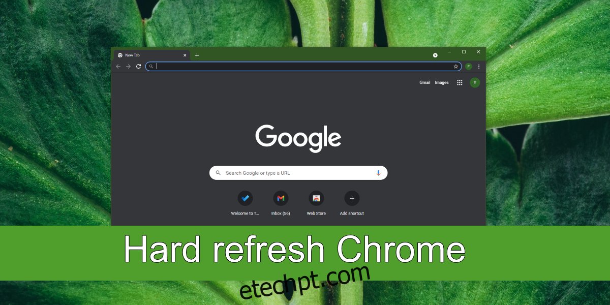 hard refresh Chrome
