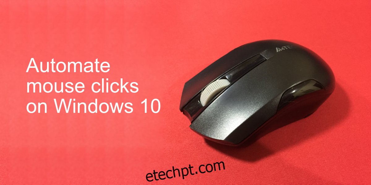 automatizar cliques do mouse no Windows 10