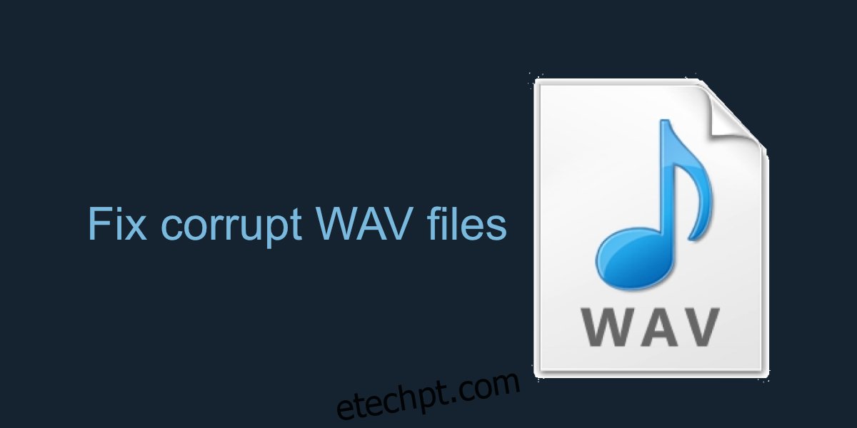 consertar arquivos WAV corrompidos