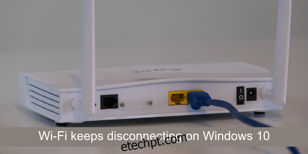 O Wi-Fi continua desconectando no Windows 10