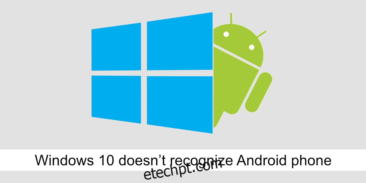   O Windows 10 não reconhece o telefone Android