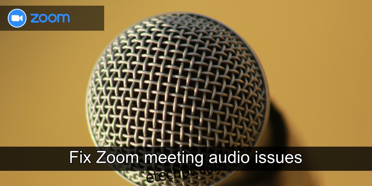 corrigir problemas de áudio de reunião do Zoom