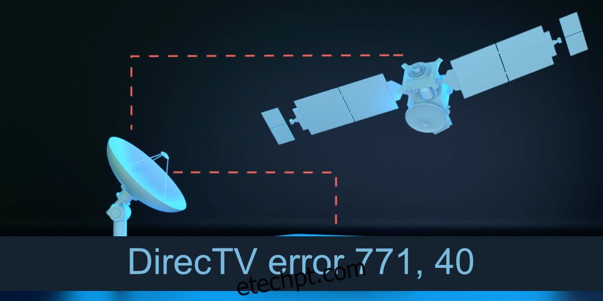 Erro 771, 40 da DirecTV