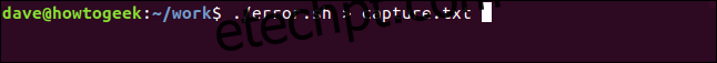 ./error.sh> capture.txt em uma janela de terminal ”largura =” 646 ″ altura = ”57 ″ onload =” pagespeed.lazyLoadImages.loadIfVisibleAndMaybeBeacon (this); ”  onerror = ”this.onerror = null; pagespeed.lazyLoadImages.loadIfVisibleAndMaybeBeacon (this);”> </p>
<p> A mensagem de erro que é entregue via stderr ainda é enviada para a janela do terminal.  Podemos verificar o conteúdo do arquivo para ver se a saída stdout foi para o arquivo. </p>
<pre> cat capture.txt </pre>
<p> <img src =